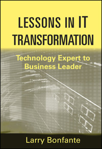 Lessons in IT Transformation - Larry Bonfante - E-Book