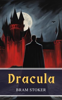 Dracula - Bram Stoker - E-Book + Hörbuch