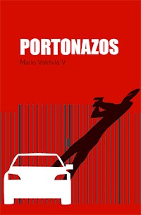 Portonazos - Mario Valdivia - E-Book
