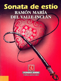 Sonata de estío - Ramón María Del Valle-inclán - E-Book