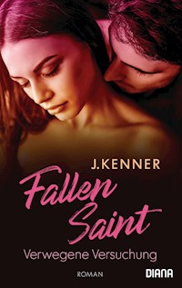Fallen Saint. Verwegene Versuchung - J. Kenner - E-Book