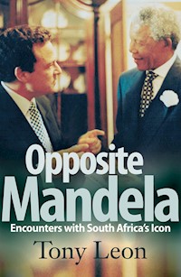 Opposite Mandela - Tony Leon - E-Book