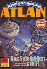 Atlan 681: Das Spielhöllenschiff - H.G. Ewers - E-Book