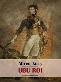 Ubu roi - Alfred Jarry - E-Book
