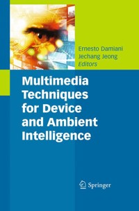 Multimedia Techniques for Device and Ambient Intelligence -  - E-Book