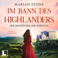 Der Beschützer der Schottin - Im Bann des Highlanders, Band 8 (ungekürzt) - Mariah Stone - Hörbuch