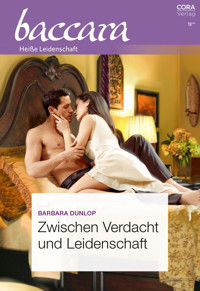 Zwischen Verdacht und Leidenschaft - Barbara Dunlop - E-Book