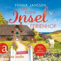Der kleine Inselferienhof - Liebe, Glück und Sonnenschein, Band 6 (Ungekürzt) - Fenna Janssen - Hörbuch
