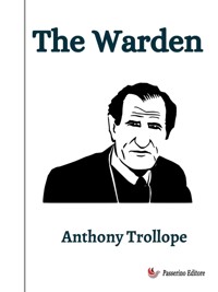 The Warden - Anthony Trollope - E-Book