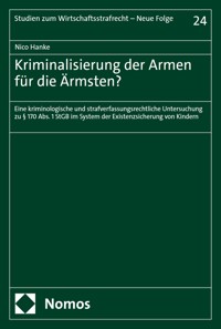 Kriminalisierung der Armen für die Ärmsten? - Nico Hanke - E-Book
