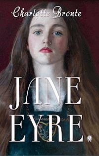 Jane Eyre - Charlotte Brontë - E-Book