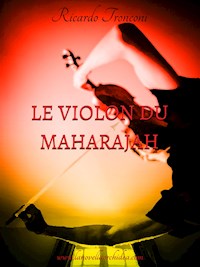 Le violon du Maharajah - Ricardo Tronconi - E-Book