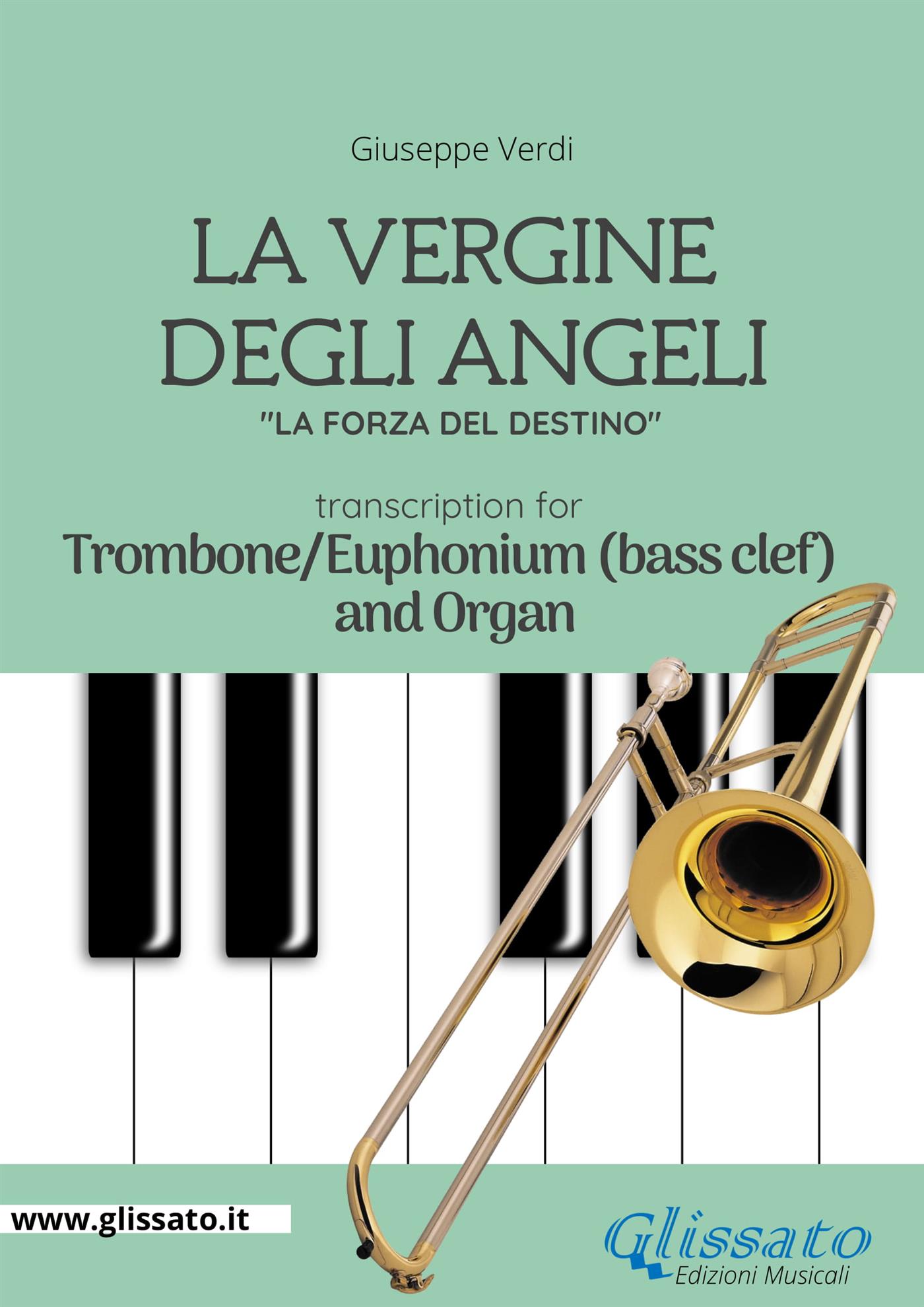 La Vergine degli Angeli - Trombone or Euphonium (B.C.)and Organ - Giuseppe Verdi - E-Book