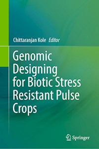 Genomic Designing for Biotic Stress Resistant Pulse Crops -  - E-Book