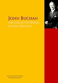 The Collected Works of John Buchan - John Buchan - E-Book
