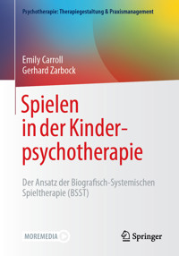 Spielen in der Kinderpsychotherapie - Emily Carroll - E-Book