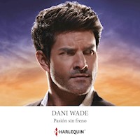 Pasión sin freno - Dani Wade - Hörbuch