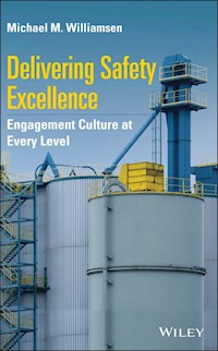 Delivering Safety Excellence - Michael M. Williamsen - E-Book