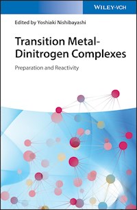Transition Metal-Dinitrogen Complexes - Yoshiaki Nishibayashi - E-Book