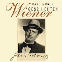 Wiener Geschichten - Hans Moser - Hörbuch