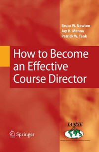 How to Become an Effective Course Director - Bruce W. Newton - E-Book