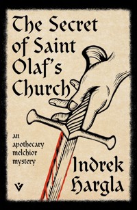 The Secret of Saint Olaf's Church - Indrek Hargla - E-Book