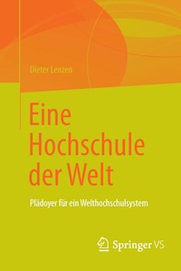 Eine Hochschule der Welt - Dieter Lenzen - E-Book