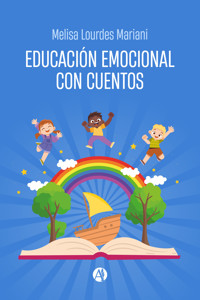Educación emocional con cuentos - Melisa Lourdes Mariani - E-Book