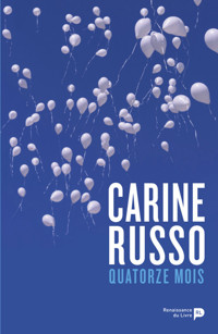 Quatorze mois - Carine Russo - E-Book