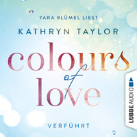 Verführt - Colours of Love 4 - Kathryn Taylor - Hörbuch