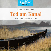 Tod am Kanal - Hinterm Deich Krimi, Band 5 (ungekürzt) - Hannes Nygaard - Hörbuch