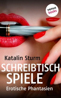 Sexy Secretaries - Band 2: Schreibtischspiele - Katalin Sturm - E-Book