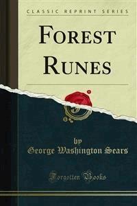 Forest Runes - George Washington Sears - E-Book
