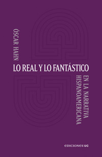 Lo real y lo fantástico - Oscar Hahn - E-Book