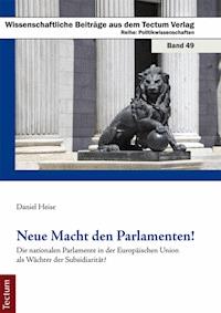 Neue Macht den Parlamenten! - Daniel Heise - E-Book