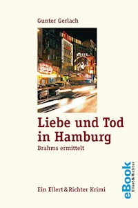 Liebe und Tod in Hamburg - Gunter Gerlach - E-Book