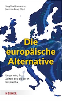 Die europäische Alternative -  - E-Book
