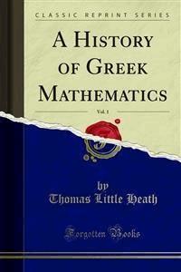 A History of Greek Mathematics - Thomas Little Heath - E-Book