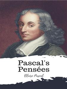 Pascal's Pensées - Blaise Pascal - E-Book