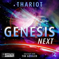 Next Genesis - Genesis, Band 4 (ungekürzt) - Thariot - Hörbuch