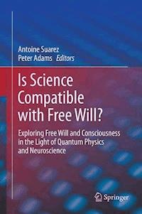 Is Science Compatible with Free Will? -  - E-Book