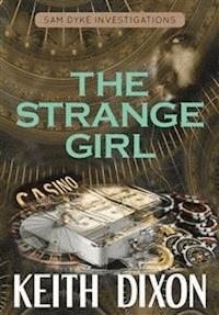 The Strange Girl - Keith Dixon - E-Book