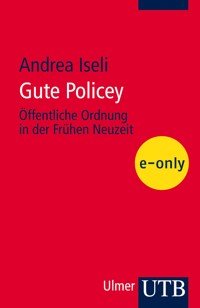 Gute Policey - Andrea Iseli Ludwig - E-Book