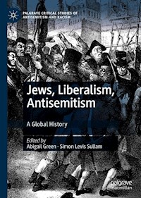 Jews, Liberalism, Antisemitism -  - E-Book