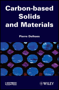 Carbon-based Solids and Materials - Pierre Delhaes - E-Book