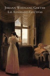 Las afinidades electivas - Johann Wolfgang von Goethe - E-Book