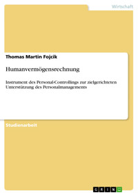 Humanvermögensrechnung - Thomas Martin Fojcik - E-Book