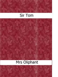 Sir Tom - Mrs.oliphant - E-Book