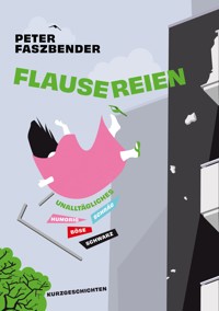 Flausereien - Peter Faszbender - E-Book