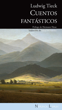 Cuentos fantásticos - Ludwig Tieck - E-Book